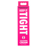 Passion Enhancers Keep it Tight Tightening Cream 1.5oz