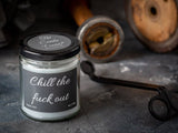 Eucalyptus Mint- Chill the Fuck Out- Funny 6 oz Jar Candle-