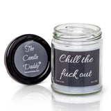Eucalyptus Mint- Chill the Fuck Out- Funny 6 oz Jar Candle-