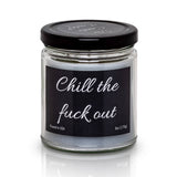 Eucalyptus Mint- Chill the Fuck Out- Funny 6 oz Jar Candle-